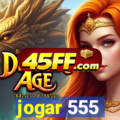 jogar 555